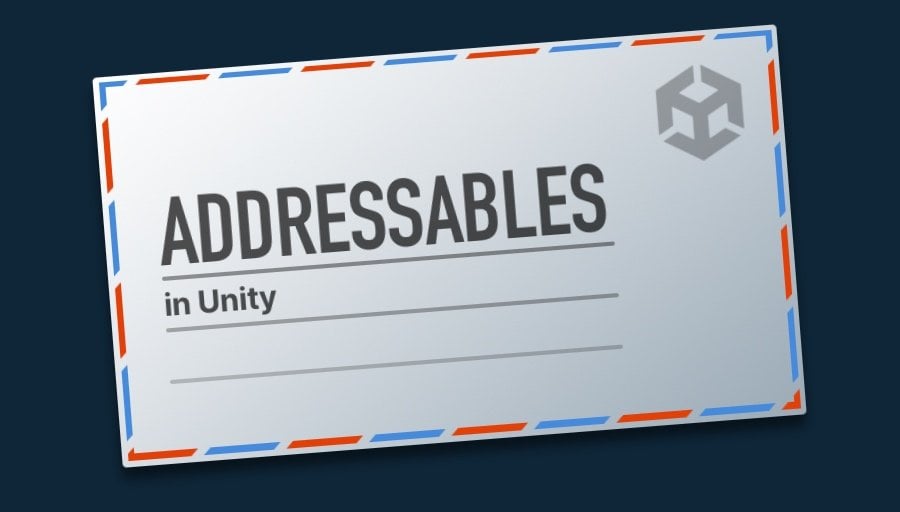 Addressables in Unity