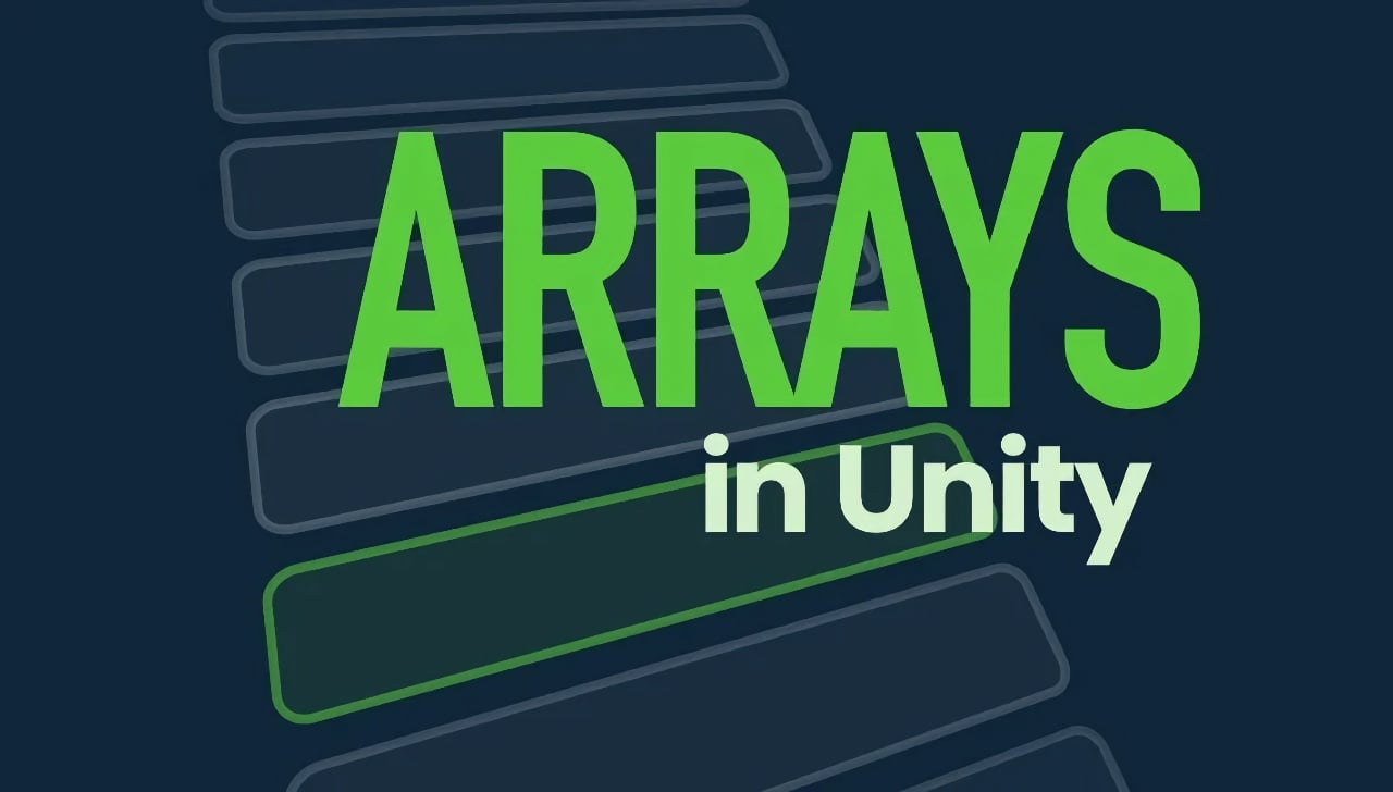 Featured image for “How to use Arrays in Unity”