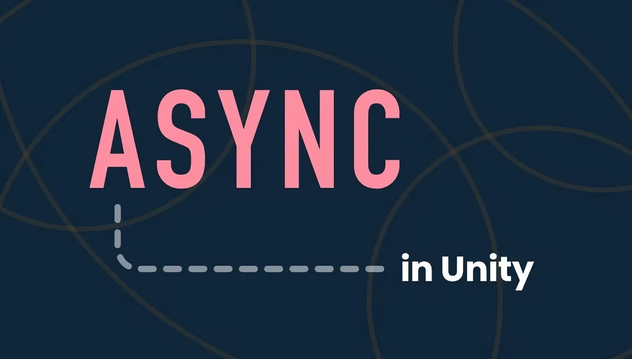 Featured image for “Async in Unity (better or worse than coroutines?)”