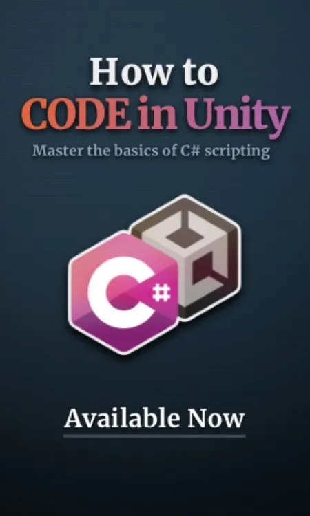 How to CODE in Unity - Master the basics of scripting in Unity