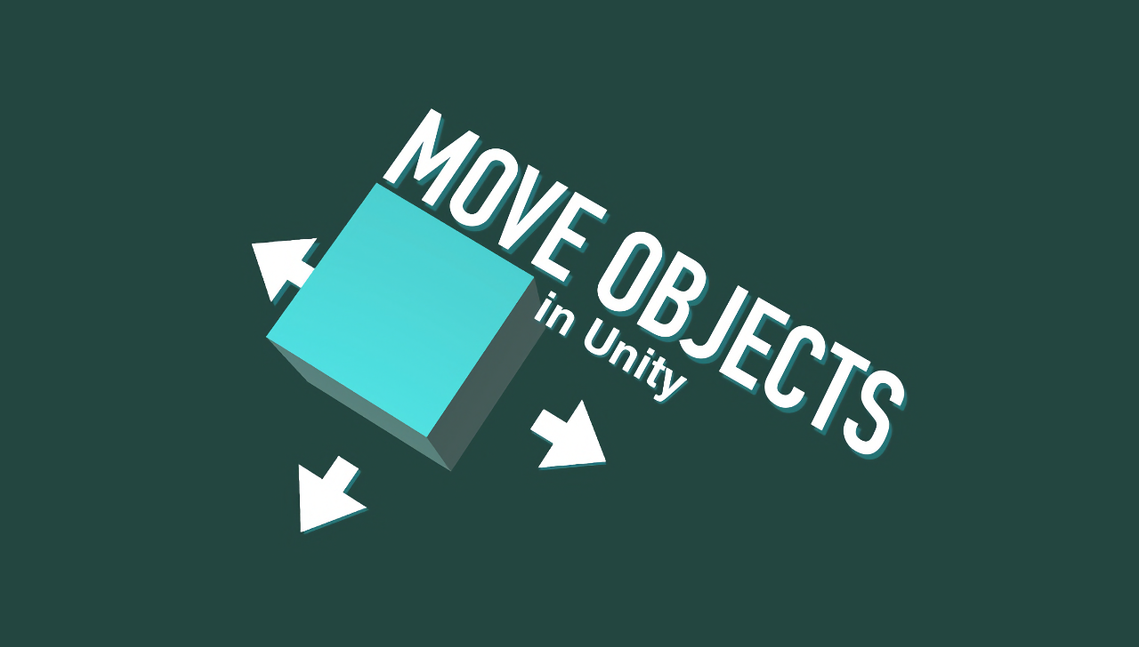 Move Objects in Unity